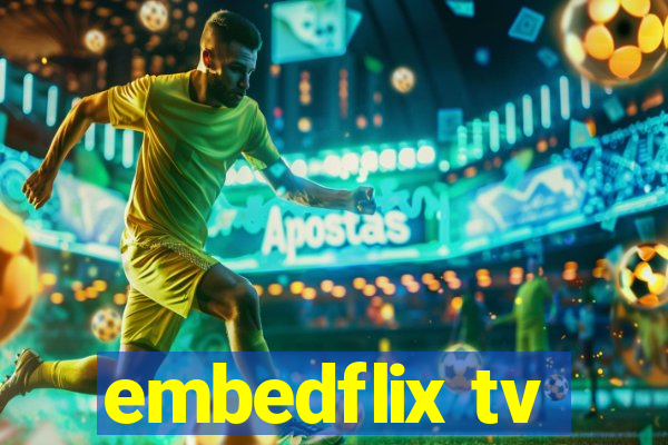 embedflix tv